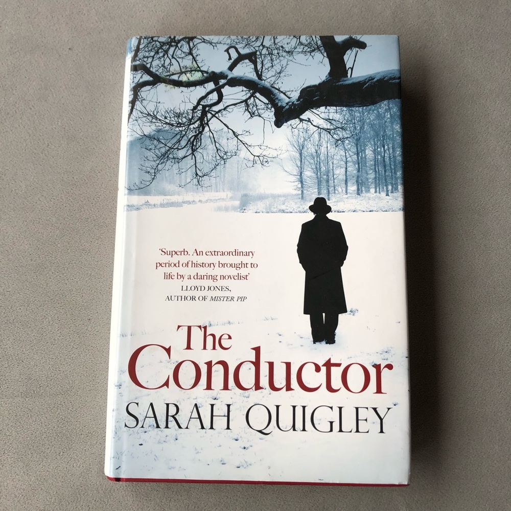 The Conductor ~ Sarah Quigley ~ Hardcover